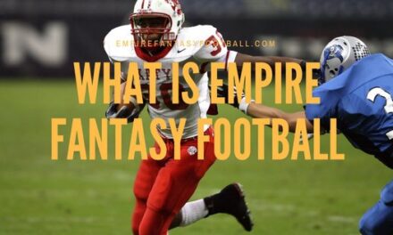 WHAT IS EMPIRE FANTASY FOOTBALL