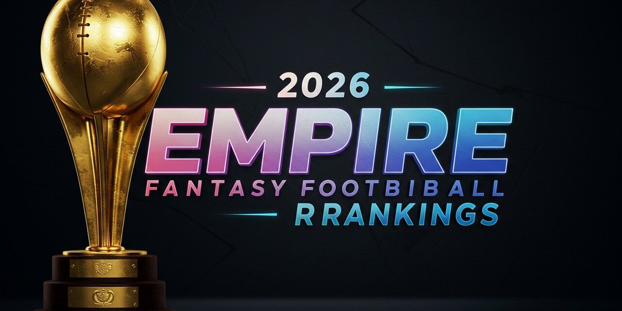 2026 Empire Rankings (Superflex)